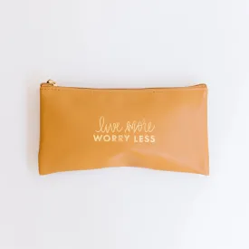 FINAL SALE - Zippered Pouch | Live More Worry Less