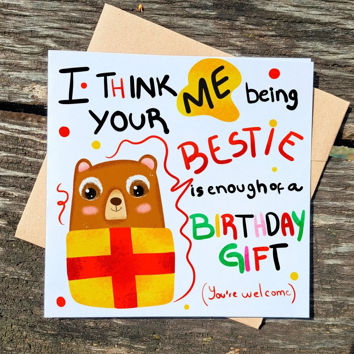 Me Being Your Bestie Birthday is Enough of a Birthday Gift Card, Funny Birthday Card, For Bestie Cards, Best Friend Postcards, Bear Cards