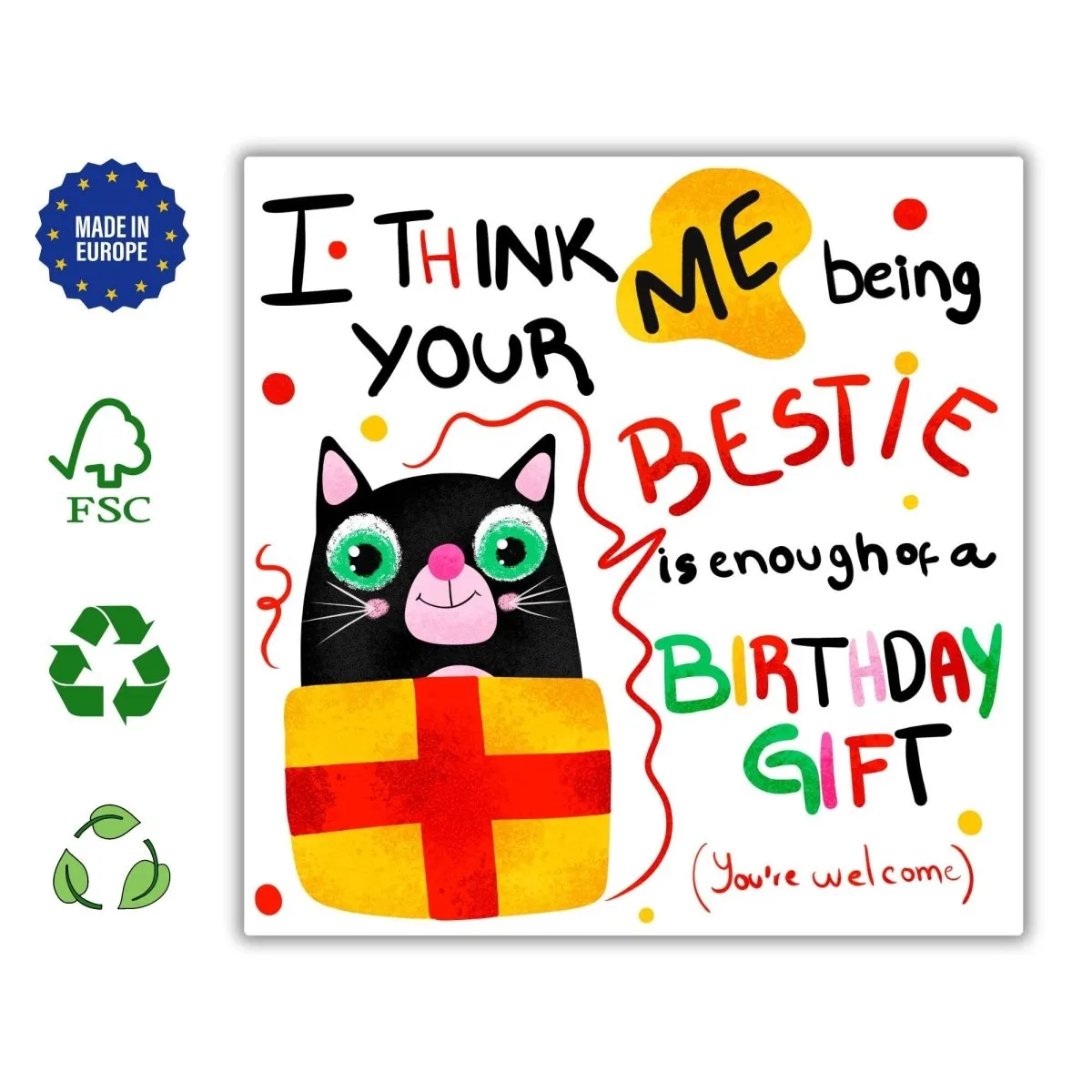 Me Being Your Bestie Is Enough Of A Birthday Gift, Funny Cat Birthday Card, Best Friend Birthday Card, Kitty Personalized Card