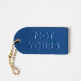 Not Yours Mini Leather Tag