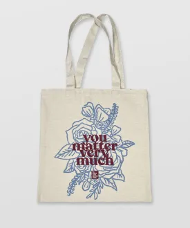 You Matter Tote Bag